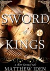Sword of Kings - Matthew Iden