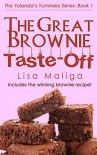 The Great Brownie Taste-off (The Yolanda's Yummery Series Book 1) - Lisa Maliga
