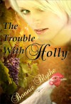 The Trouble With Holly - Bonnie Blythe
