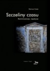 Szczeliny czasu  - Dariusz Czaja