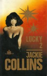 Lucky - tom 2 - Jackie Collins