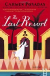 The Last Resort: A Mystery - Carmen Posadas