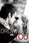 Drowning in You - Rebecca Berto