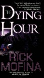 The Dying Hour - Rick Mofina