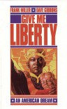 Give Me Liberty - Frank Miller, Dave Gibbons