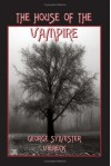 The House of the Vampire - George Sylvester Viereck