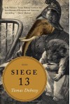 Siege 13: Stories - Tamas Dobozy