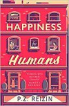 Happiness for Humans - P. Z. Reizin