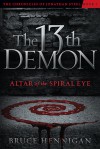 The Thirteenth Demon, Altar of the Spiral Eye - Bruce Hennigan