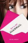 You've Got Blackmail - Rachel Wright