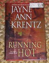 Running Hot by Jayne Ann Krentz - Jayne Ann Krentz