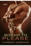 Bound To Please - Kimberly Gardner