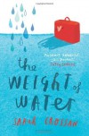 The Weight of Water by Crossan, Sarah (2013) Paperback - Sarah Crossan