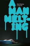 A Man Melting - Craig Cliff