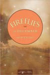 Fireflies in December - Jennifer Erin Valent