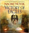 Victory of Eagles (Temeraire Series #5) - Naomi Novik,  Read by Simon Vance
