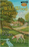 The Wild Wood Enquiry - Ann Purser