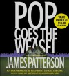 Pop Goes the Weasel - Roger Rees, James Patterson, Keith David