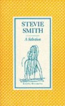 Stevie Smith: A Selection - Stevie Smith
