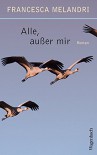 Alle, außer mir - Francesca Melandri