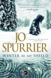 Winter be My Shield - Jo Spurrier