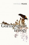 The Gormenghast Trilogy - Mervyn Peake