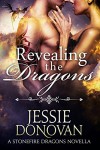 Revealing the Dragons: A Stonefire Dragons Novella (Stonefire Dragons Book #2.5) - Jessie Donovan, Hot Tree Editing