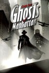 Ghosts of Manhattan - George Mann