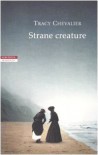 Strane creature - Tracy Chevalier, Massimo Ortelio