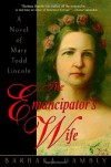 The Emancipator's Wife - Barbara Hambly