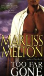 Too Far Gone (Navy SEALs, Book 6) - Marliss Melton