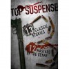 Top Suspense: Thirteen Classic Stories by Twelve Masters of The Genre - Various