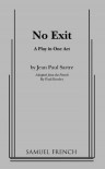 No Exit and the Flies - Jean-Paul Sartre