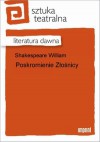 Poskromienie złośnicy - William Shakespeare