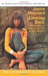 Looking Back: A Chronicle of Growing Up Old in the Sixties - Joyce Maynard