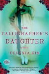 The Calligrapher's Daughter: A Novel - Eugenia Kim