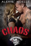 Chaos (Deathstalkers MC Book 3) - Alexis Noelle