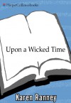 Upon a Wicked Time (An Avon Romantic Treasure) - Karen Ranney
