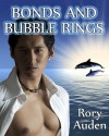 Bonds and Bubble Rings - Rory Auden