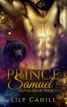 Prince Samuel (Alpha Bear Princes Book 2) - Lily Cahill