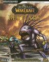 World of Warcraft Bestiary (Brady Games Official Strategy Guide) (Brady Games Official Strategy Guide) (Official Strategy Guides (Bradygames)) - BradyGames