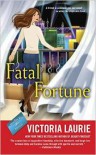 Fatal Fortune - Victoria Laurie