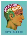 Mapping The Mind - Rita Carter