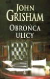 Obrońca ulicy - John Grisham