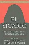 El Sicario: The Autobiography of a Mexican Assassin - Molly Molloy, Molly Molloy