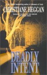 Deadly Intent - Christiane Heggan