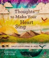 Thoughts to Make Your Heart Sing - Sally Lloyd-Jones, Jago