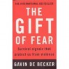 The Gift of Fear: Survival Signals That Protect Us from Violence - Gavin de Becker