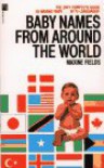 Baby Names From Around The World - Maxine Fields, Naxine Fields