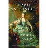 Marie Antoinette: The Journey - Antonia Fraser